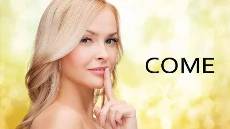Come